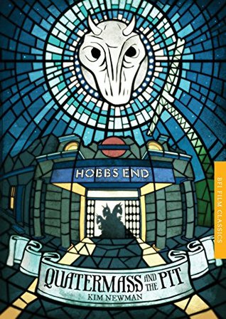 Quatermass and the Pit (BFI Film Classics)