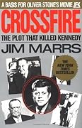 Crossfire: The Plot That Killed Kennedy