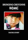 Bringing Cheyenne...