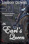 An Earl's Queen (A Rogues and Rakehells Mystery, #2)