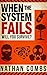 When The System Fails: Will...