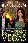 Escaping Vegas by Danielle Bourdon