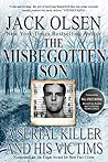 Book cover for The Misbegotten Son: A Serial Killer and His Victims - The True Story of Arthur J. Shawcross