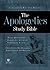 The Apologetics Study Bible by Holman Bible Publishers