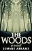 The Woods: A Novel