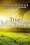 True Miracles: St...