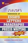 Junior's Handbook Of Essays, Letters, Paragraphs And Precis Writing
