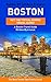 Boston: By Locals - A Boston Travel Guide Written By A Local: The Best Travel Tips About Where to Go and What to See in Boston (Boston, Boston Travel Guide, Boston Travel)