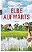 Elbe aufwärts: Roman (German Edition)