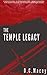 The Temple Legacy by D.C. Macey