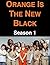 Orange Is the New Black: Season 1