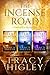 The Incense Road Collection by Tracy L. Higley