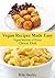 Vegan Recipes Made Easy: Ve...