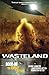 Wasteland Vol. 5: Tales of ...