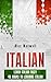 Italian: Learn Italian Fast...