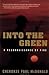 Into the Green: A Reconnaissance by Fire