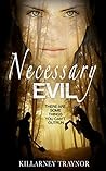 Necessary Evil by Killarney Traynor