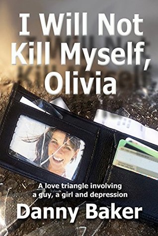 I Will Not Kill Myself, Olivia (Kindle Edition)