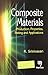 Composite Materials:Production, Properties, Testing and Applications