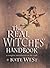 The Real Witches' Handbook: A Complete Introduction to the Craft