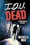 I.O.U. Dead: A Keno Kalder Mystery