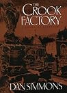 The Crook Factory by Dan Simmons