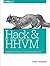 Hack and HHVM: Programming Productivity Without Breaking Things