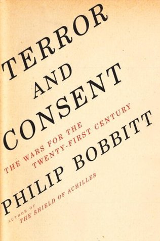 Terror and Consent : The Wars for the Twenty-First Century (Hardcover)