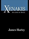 Xenakis: His Life...