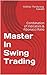 Master In Swing Trading: Co...