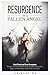 Resurgence of a Fallen Angel: Real Tried and True Strategies From a Female Combat Veteran Who Overcame Stress and Anxiety to Get Her Life Back