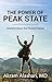 The Power of Peak State: Massively Enhance Your Personal Potential