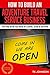 How To Build An Adventure Travel Agency Business (Special Edition): The Only Book You Need To Launch, Grow & Succeed
