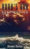 Destination (Noah's Ark, #5) Destination (Noah's Ark, #5)