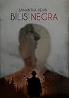 Bilis Negra by Samantha Devin