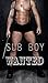 Sub Boy Wanted