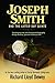 Joseph Smith and The Latter-day Saints by Richard Lloyd Dewey