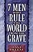7 Men Who Rule the World from the Grave by David Breese 7 Men Who Rule the World from the Grave by David Breese