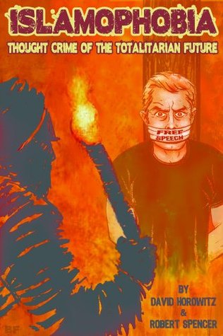 Islamophobia: Thought Crime of the Totalitarian Future (Kindle Edition)