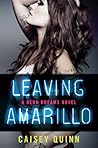 Leaving Amarillo by Caisey Quinn