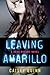 Leaving Amarillo (Neon Dreams, #1)
