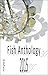 Fish Anthology 2015 by Chris Weldon