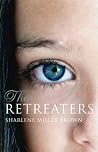 The Retreaters: A Novel The Retreaters: A Novel