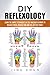 DIY: Reflexology - Learn Th...