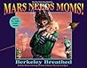 Mars Needs Moms! by Berkeley Breathed