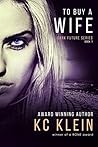 Book cover for To Buy A Wife (The Dark Future, #1)
