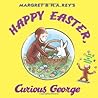 Happy Easter, Curious George by Margret Rey