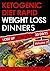 Ketogenic Diet: Rapid Weight Loss Dinners VOLUME 2: Lose Up To 30 Lbs. In 30 Days (Free eBook with Download) (Ketogenic Diet Rapid Weight Loss Dinners)