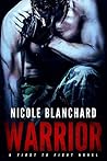 Warrior by Nicole Blanchard
