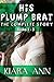 His Plump Brat The Complete Story (Taboo BBW)